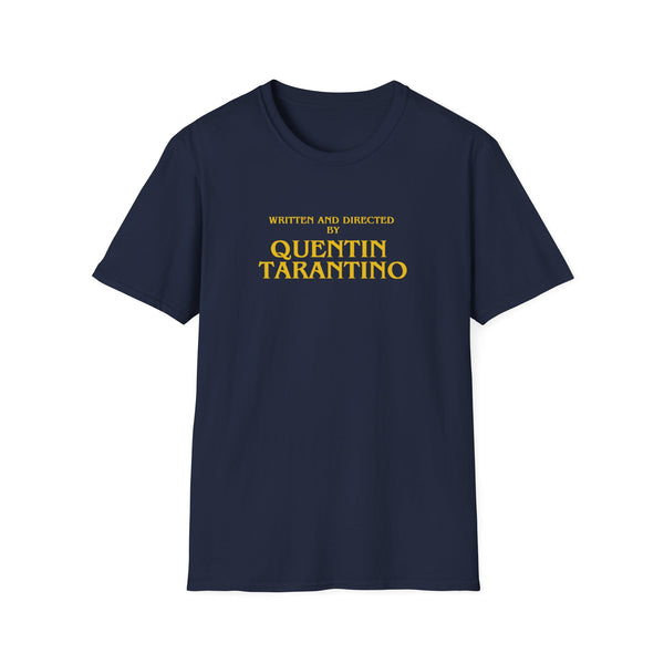 Written and Directed by Quentin Tarantino T-Shirt