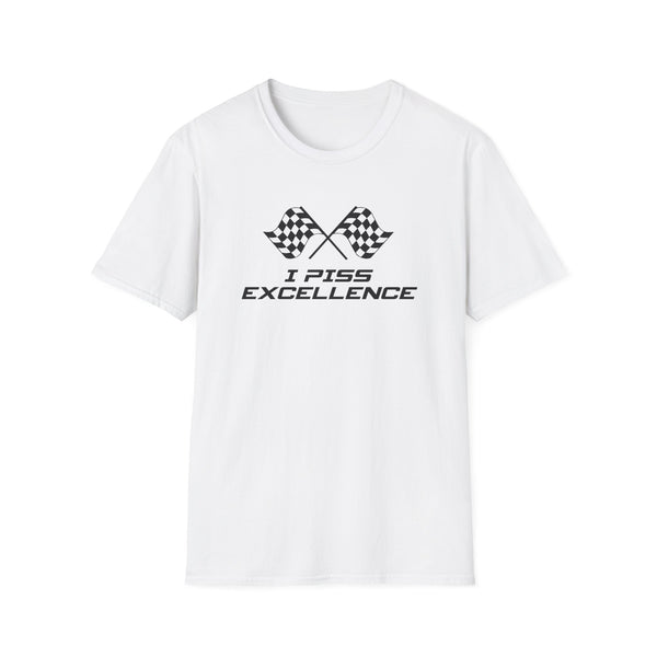 I Piss Excellence T-Shirt